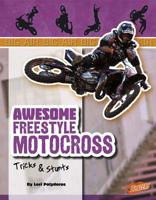 Awesome Freestyle Motocross Tricks & Stunts 1429654104 Book Cover
