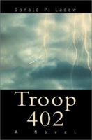 Troop 402: A Novel 0595273173 Book Cover