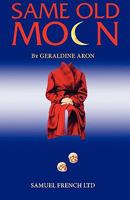 Same Old Moon: A Play (Acting Edition) 0573018928 Book Cover