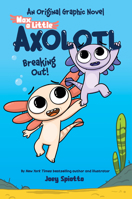 Max, a Little Axolotl #2 (An Original Graphic Novel) B0FK1JGMCB Book Cover