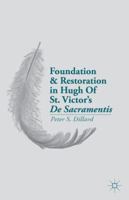 Foundation and Restoration in Hugh Of St. Victor's De Sacramentis 113737988X Book Cover