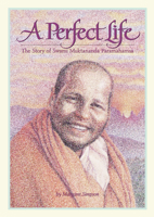 A Perfect Life: The Story of Swami Muktananda Paramahamsa 0911307494 Book Cover