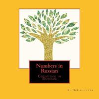 Numbers in Russian: Counting in Russian 154489466X Book Cover