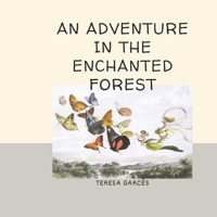 An Adventure in the Enchanted Forest B0GX8Y24FN Book Cover