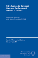 Introduction to Compact Riemann Surfaces and Dessins d'Enfants 0521740223 Book Cover