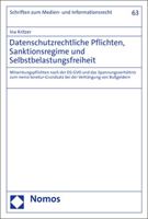 Datenschutzrechtliche Pflichten, Sanktionsregime Und Selbstbelastungsfreiheit: Mitwirkungspflichten Nach Der Ds-gvo Und Das Spannungsverhaltnis Zum ... Und Informationsrecht, 63) 3848788446 Book Cover