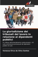 La giurisdizione dei tribunali del lavoro in relazione ai dipendenti pubblici 6207383605 Book Cover