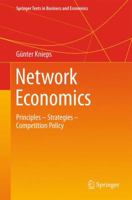 Network Economics: Principles - Strategies - Competition Policy 3319363956 Book Cover