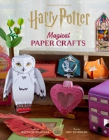 Harry Potter: Magical Paper Crafts: 24 Official Creations Inspired by the Wizarding World