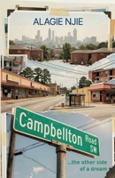 Campbellton Road: ...the other side of a dream B0GXWD1GXK Book Cover