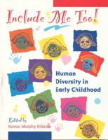 Include me too!: Human diversity in early childhood 0774733586 Book Cover