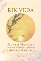 Rik Veda Neuntes Und Zehntes Mandala: Im Lichte Von Maharishis Vedischer Wissenschaft Und Technologie Aus Dem Vedischen Sanskrit Neu �bersetzt 3945004136 Book Cover