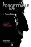 A Forgettable Man: A Psychological Thriller 1999818164 Book Cover
