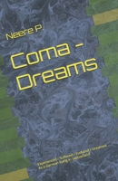 Coma - Dreams: Experienced / Suffered / Endured / Dreamed. B0H1QQ5PW9 Book Cover