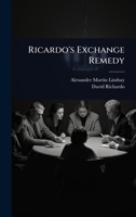 Ricardo's Exchange Remedy 1024104346 Book Cover