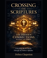 Crossing the Scriptures 1461123976 Book Cover