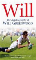 Will: The Autobiography of Will Greenwood 1844136973 Book Cover