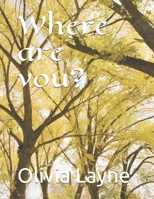 Where are you? B08F719CDM Book Cover