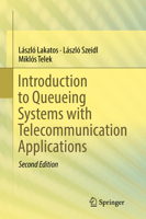 Introduction to Queueing Systems with Telecommunication Applications 146145316X Book Cover