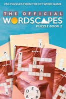 The Official Wordscapes Puzzle Book Volume 2: Volume 2 1524896128 Book Cover