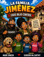 La Familia Jimenez: Caos Bajo Control: Familia grande. Caos garantizado (Spanish Edition) B0H265T97Y Book Cover