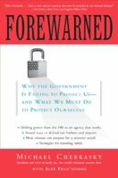 Forewarned: Why the Government Is Failing to Protect Us - and What We Must Do to Protect Ourselves 0345461681 Book Cover