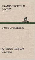 Letters and Lettering: A Treatise With 200 Examples B009Z2Z090 Book Cover