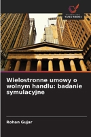 Wielostronne umowy o wolnym handlu: badanie symulacyjne (Polish Edition) 6208929571 Book Cover