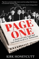 Page One: A Novel of Love, Lust and Lost Souls in an L.A. Newsroom 1629671681 Book Cover