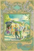 The Book of Lark and Mole 1478166304 Book Cover