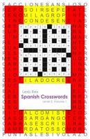 Spanish Crosswords: Level 3, Volume 1 1925561046 Book Cover