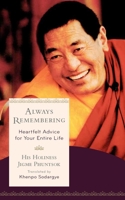 Always Remembering: Heartfelt Advice for Your Entire Life 1614295808 Book Cover