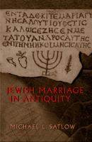 Jewish Marriage in Antiquity 069100255X Book Cover