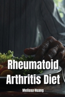 Rheumatoid Arthritis Diet B0DPRBQVJ3 Book Cover