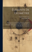 Éléments De Géométrie: Renfermant Un Grand Nombre D'exercices, Suivis D'un Complément À L'usage Des Élèves De Mathématiques Élémentaires Et De ... Des Plans Et Le Nivellement 1020748508 Book Cover