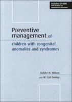 Preventive Management of Children with Congenital Anomalies and Syndromes 0521776732 Book Cover