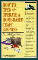How to Open and Operate a Home Based Craft 1564404854 Book Cover