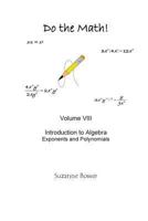 Do the Math: Exponents and Polynomials 1480232793 Book Cover