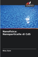 Nanofisica: Nanoparticelle di CdS (Italian Edition) 6207682289 Book Cover