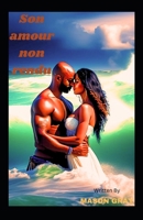 Son amour non rendu B0CD11J8BL Book Cover