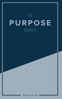 The Purpose Journal 0368006689 Book Cover