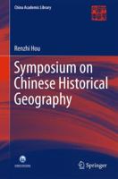 Symposium on Chinese Historical Geography 3662452715 Book Cover