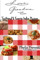 Love, Grandma - Traditional and Favorite Italian Recipes 1329527453 Book Cover
