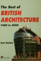 The Best of British Architecture, 1980-2000 0419172408 Book Cover