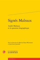 Signés Malraux: André Malraux et la question biographique (Litterature Des Xxe Et Xxie Siecles) 2812450983 Book Cover