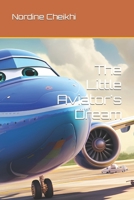 The Little Aviator's Dream B0CSD55NZ9 Book Cover