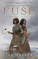 The Call of the Rift: Fuse 1770414606 Book Cover