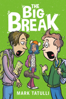 The Big Break 031644054X Book Cover