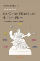 Les Contes Historiques de l'ami Pierre (French Edition) 2414256087 Book Cover