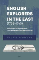 English Explorers in the East (1738-1745) 9004397779 Book Cover